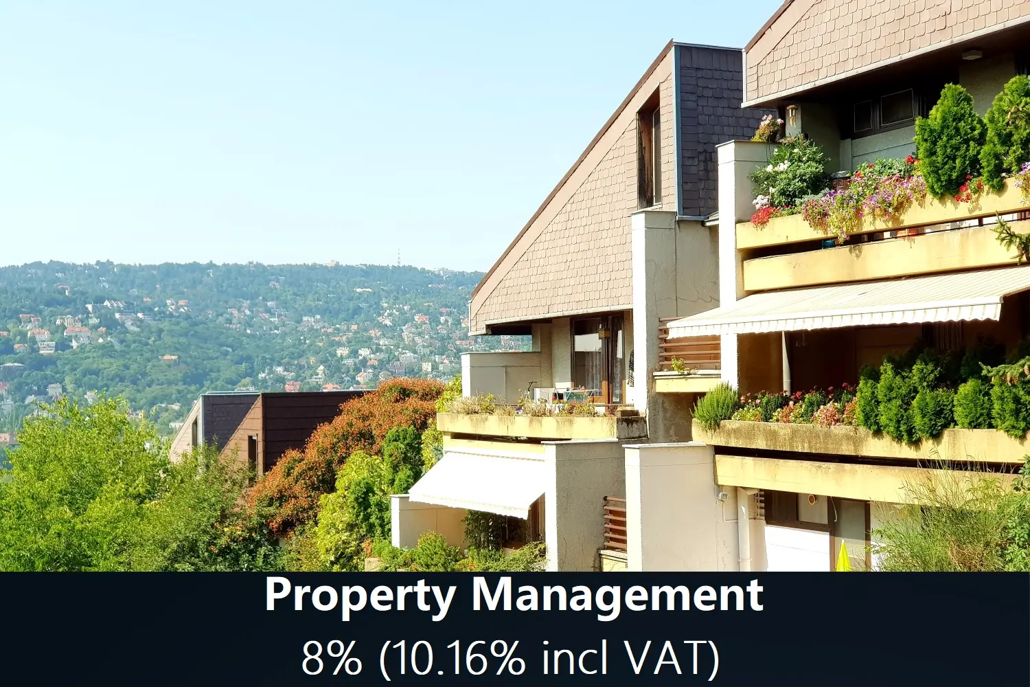 Property Management fee - 8% (10% incl VAT)